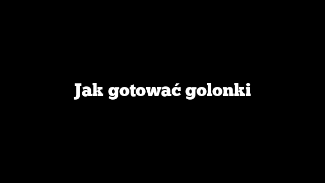Jak gotować golonki